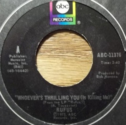Rufus : Whoever's Thrilling You (Is Killing Me) (7", Single)