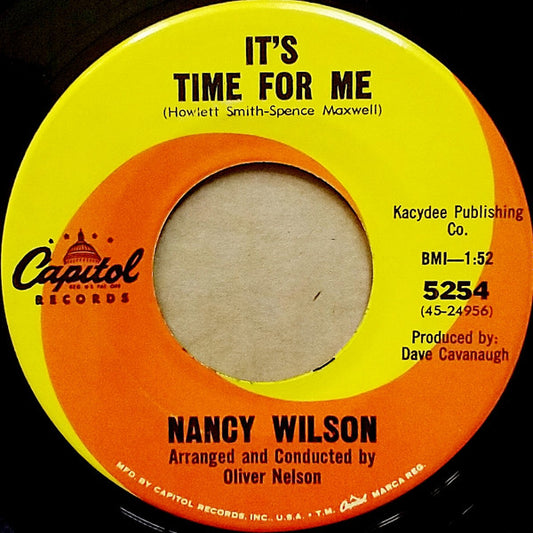 Nancy Wilson : It's Time For Me / I Wanna Be With You (7", Single)