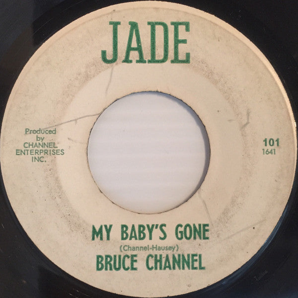 Bruce Channel : It's Me / My Baby's Gone (7", Single)