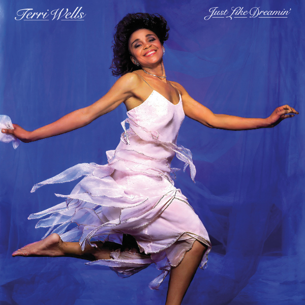 Terri Wells - Just Like Dreamin'