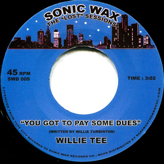 YOU GOT TO PAY SOME DUES